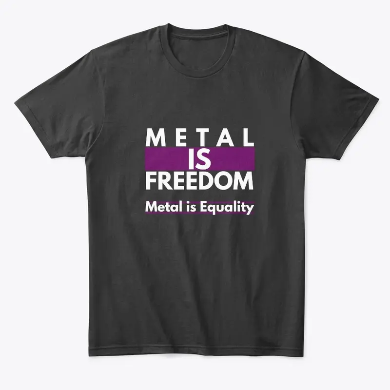 Metal is Freedom - Black